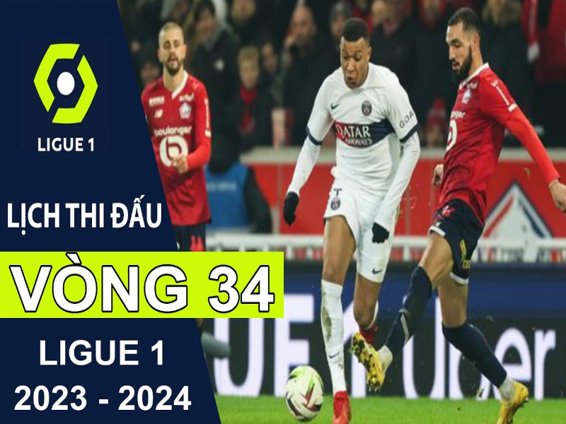 Giải đấu bóng đá Pháp – Ligue 1: Lịch thi đấu giải bóng đá Pháp